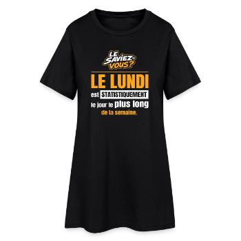 Le lundi est statistiquement le jour le plus long - Robe T-shirt Femme - noir - Devant