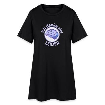 Ich denke viel - leider - Gehirn  - Frauen T-Shirt-Kleid - Schwarz - Vorne