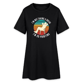 Je ne fais pas de pause, je fais de l’impression 3D, c’est drôle. - Robe T-shirt Femme - noir - Devant