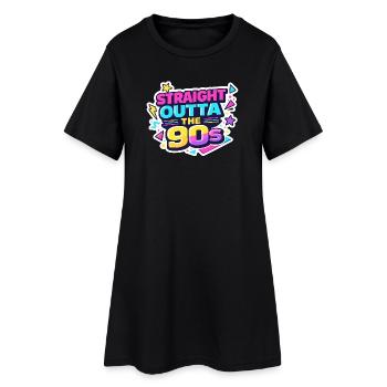 Straight Outta the 90s - Frauen T-Shirt-Kleid - Schwarz - Vorne