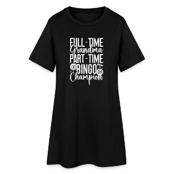 Bingo Player Full-Time Grandma Part-Time Bingo - Women’s T-Shirt Dress - black - Front