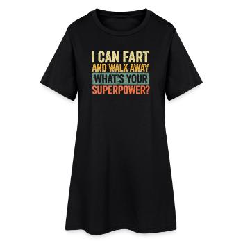 Je peux péter et partir Quel est ton super-pouvoir - Robe T-shirt Femme - noir - Devant