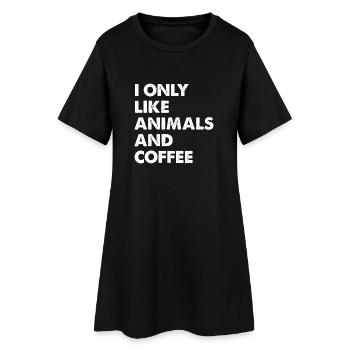 I Only Like Animals and Coffee - Women’s T-Shirt Dress - black - Front