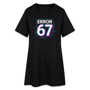 Idée de cadeau Error 67 Six Seven Glitch Cyber Meme - Robe T-shirt Femme - noir - Devant
