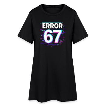 Idée de cadeau Error 67 Six Seven Glitch Cyber Meme - Robe T-shirt Femme - noir - Devant