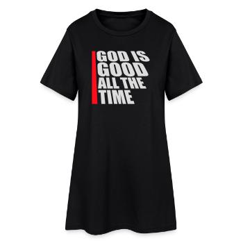 God Is Good All The Time Faith Christian Saying - Women’s T-Shirt Dress - black - Front