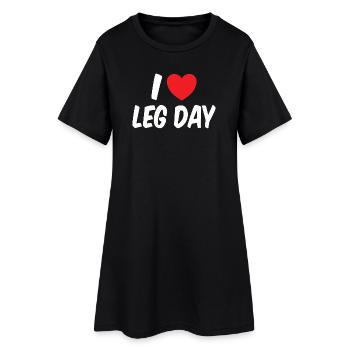 Gym Fitness Workout I Love Leg Day - Women’s T-Shirt Dress - black - Front