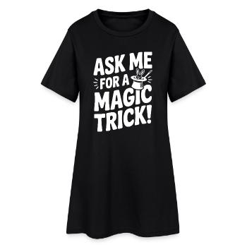 Demande-moi un tour de magie ! - Robe T-shirt Femme - noir - Devant
