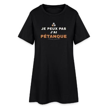 Je Peux Pas J'ai Pétanque Humour Passion Bouliste - Robe T-shirt Femme - noir - Devant