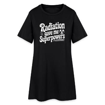 Les radiations m’ont donné des super-pouvoirs - Robe T-shirt Femme - noir - Devant