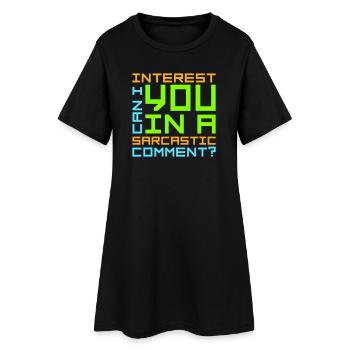 Puis-je vous intéresser à un commentaire sarcastique Lustig - Robe T-shirt Femme - noir - Devant