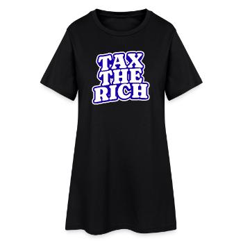 Tax The Rich - Women’s T-Shirt Dress - black - Front