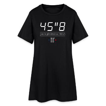 45"8 - J'vais les piler demain au critérium - Robe T-shirt Femme - noir - Devant