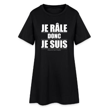 Je râle donc je suis – humour râleur râleuse - Robe T-shirt Femme - noir - Devant