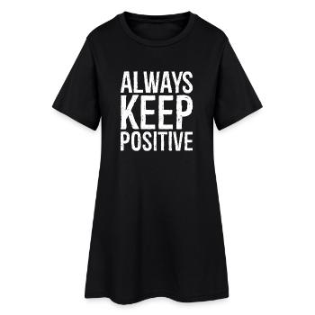 Reste toujours positif - Robe T-shirt Femme - noir - Devant