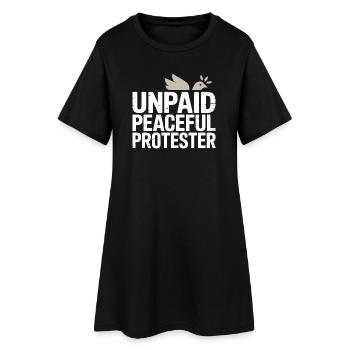 Unpaid Peaceful Protester Aktivistin Spruch Demo - Frauen T-Shirt-Kleid - Schwarz - Vorne