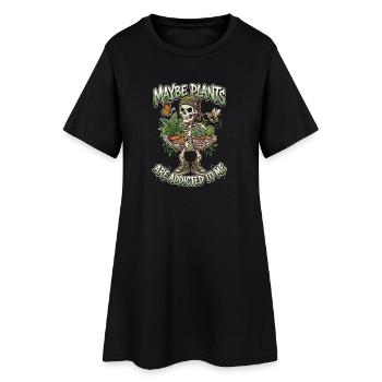 Maybe plants are crazy about me - Women’s T-Shirt Dress - black - Front