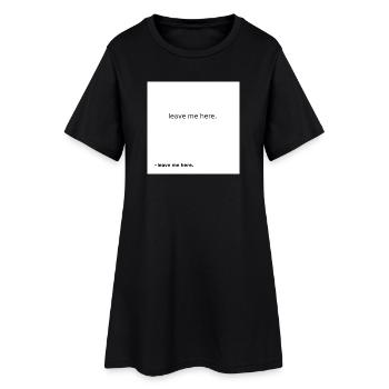Leave Me Here Minimal Statement Shirt - Frauen T-Shirt-Kleid - Schwarz - Vorne