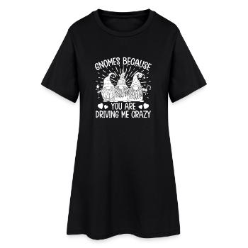 Gnome Costume Men Because You Are Driving Me Crazy - Frauen T-Shirt-Kleid - Schwarz - Vorne