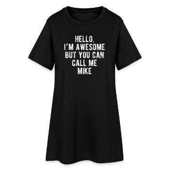 Bonjour, je suis génial, appelez-moi Mike Citation drôle - Robe T-shirt Femme - noir - Devant