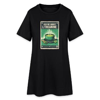 Demande-moi pour L-Théanine | Matcha Nerd - Robe T-shirt Femme - noir - Devant