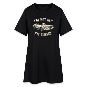 Im Not Old Im Classic Car Dad Humor - Women’s T-Shirt Dress - black - Front