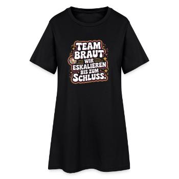 Team Braut Wir Eskalieren Crew Squad JGA Frauen - Frauen T-Shirt-Kleid - Schwarz - Vorne