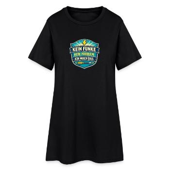 Kein Funke Kein Problem Ich Mach Das - Frauen T-Shirt-Kleid - Schwarz - Vorne