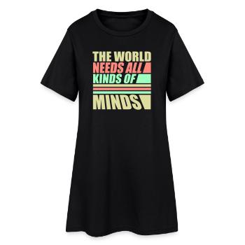 Le monde a besoin de toutes sortes d’esprits inspirants - Robe T-shirt Femme - noir - Devant