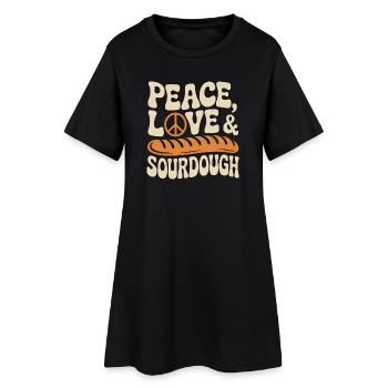 Peace Love Sourdough - Women’s T-Shirt Dress - black - Front