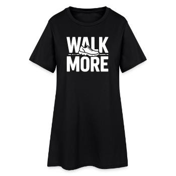 Walk More 10000 Steps - Women’s T-Shirt Dress - black - Front