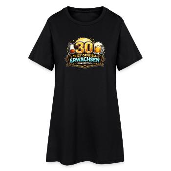 30 Jetzt Offiziell Erwachsen - Frauen T-Shirt-Kleid - Schwarz - Vorne