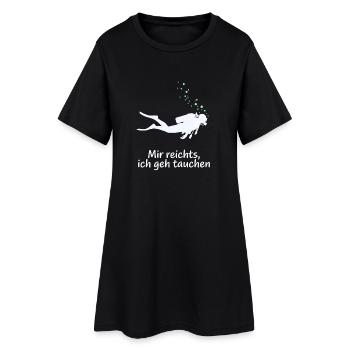 Mir reichts, ich geh tauchen - Frauen T-Shirt-Kleid - Schwarz - Vorne