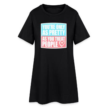 Tu n’es jolie que dans la mesure où tu traites les gens, Ehrlich - Robe T-shirt Femme - noir - Devant