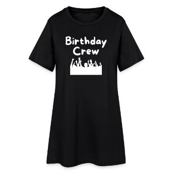 Birthday Crew - Frauen T-Shirt-Kleid - Schwarz - Vorne