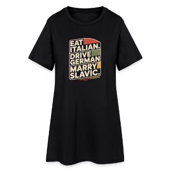 Mange un conduit italien, épouse un Slave Balkan, une voiture - Robe T-shirt Femme - noir - Devant