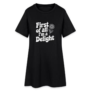 Zunächst einmal bin ich eine Freude - Frauen T-Shirt-Kleid - Schwarz - Vorne