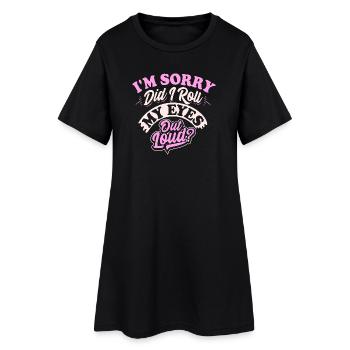 Eye Roll Vintage Quote Tee - Women’s T-Shirt Dress - black - Front