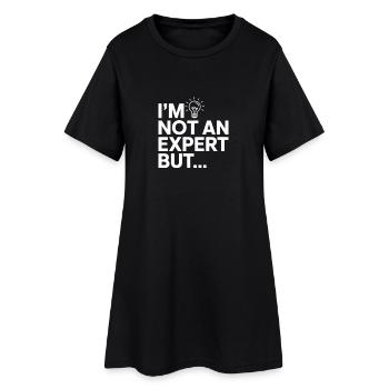 Ich bin kein Experte, aber... - Frauen T-Shirt-Kleid - Schwarz - Vorne
