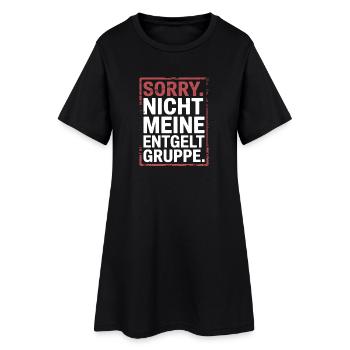 Sorry Nicht Meine Entgeltgruppe Beamte TVöD Büro - Frauen T-Shirt-Kleid - Schwarz - Vorne
