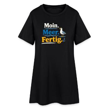Moin Meer Fertig Möwe lustig Spruch  - Frauen T-Shirt-Kleid - Schwarz - Vorne