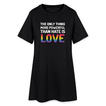LGBTQ-Pride-Monat – Das Einzige, was stärker ist - Frauen T-Shirt-Kleid - Schwarz - Vorne