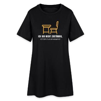 Ich bin nicht zuständig – Lustiges Büro Shirt - Frauen T-Shirt-Kleid - Schwarz - Vorne