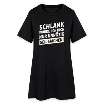 Schlank Würde Ich Dich Nur Unnötig Lustiges - Frauen T-Shirt-Kleid - Schwarz - Vorne