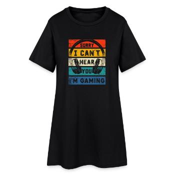 Tut mir leid, ich kann dich nicht hören, ich spiele nur - Frauen T-Shirt-Kleid - Schwarz - Vorne