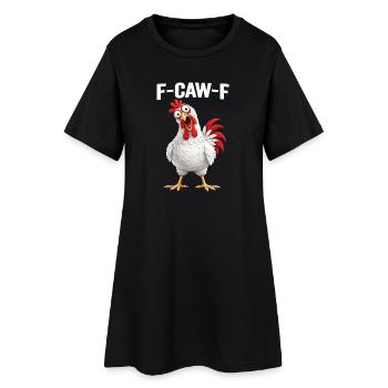 F-Caw-F Chicken Adult Humor Funny Rooster Fcawf - Frauen T-Shirt-Kleid - Schwarz - Vorne