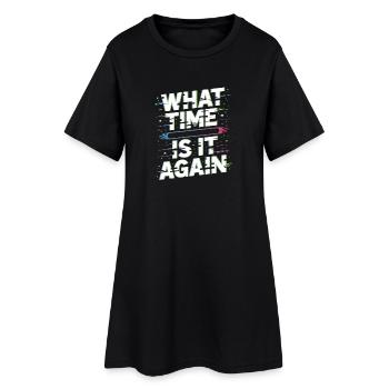 What Time Is It Again Time Blindness - Women’s T-Shirt Dress - black - Front