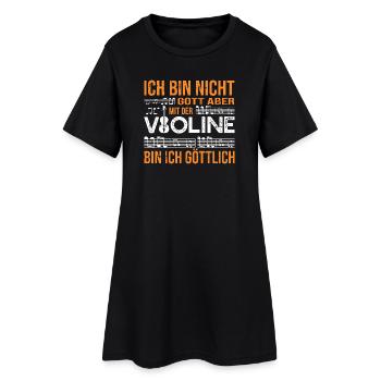 Mit der Violine bin ich göttlich Spruch - Frauen T-Shirt-Kleid - Schwarz - Vorne