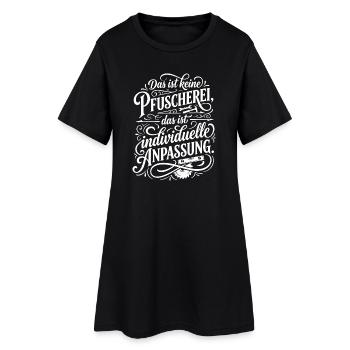 Das ist keine Pfuscherei Spruch - Frauen T-Shirt-Kleid - Schwarz - Vorne