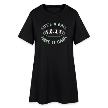 Life's a Ball: Make It Gaga - Women’s T-Shirt Dress - black - Front